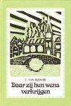 Rijswijk, C. van - Daar zij hun wens verkrijgen