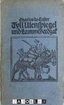 Charles de Coster - Tyll Ulenspiegel und Lamm Goedzak. Legende von ihren heroischen lustigen und ruhmreichen Abenteuer im Lande flandern und andern orts