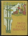 Johann David Wyss 1743-1818., Wilhelm Kuhnert 1865-1926. - The Swiss family Robinson