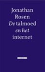 Jonathan Rosen, Frans Zetten - De Talmoed en het internet een reis tussen werelden