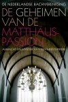 Stichting de Nederlandse Bachvereniging - De geheimen van de Matthaus-Passion
