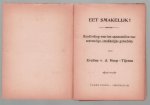 Hoop - Tijema. Eveline v.d. - Eet smakelijk !  Handleiding voor het samenstellen van eenvoudige, smakelijke gerechten. ( Omslagtitel: uitgebreid kookboek aangeboden door Cacao & Chocolade fabriek Kwatta Breda )
