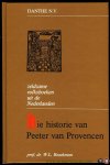 BRAEKMAN, W. (bezorgd en ingeleid door) - Die historie van Peeter van Provencen