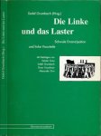 Grumbach, Detlef (Hrsg.) - Die Linke und das Laster: Schwule Empanzipation und linke Vorurteile Grumbach, Detlef (Hrsg.) - Die Linke und das Laster: Schwule Empanzipation und linke Vorurteile