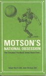 Ward, Adam with Motson, John - Motson's national obsession -The Greatest Football Trivia Book Ever...