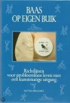Leden, Aat van der - Baas op eigen buik. Richtlijnen voor probleem leven met een kunstmatige uitgang