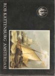 Kattenburg - Two centuries of Dutch marine paintings and drawings from the collection of Rob Kattenburg