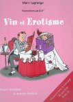 Lagrange, Marc - Vin et érotisme suivi de discours et autres facéties *SIGNED*
