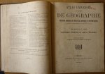 Drioux et Leroy - Atlas Universel et Classique De Géographie Ancienne, Romaine, Du Moyen Age, Moderne et Contemporaine