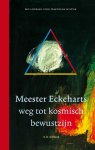 K.O. Schmidt - Meester Eckeharts weg tot kosmisch bewustzijn een leidraad voor praktische mystiek
