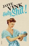 Jaffe Vink - Holy Shit!