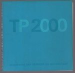 Werkgroep TP 2000, Nederland. Ministerie van Verkeer en Waterstaat - Tp 2000, op weg naar 2000, een toekomstprojectie van Verkeer en Waterstaat