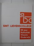 Canfyn, Jozef e.a. - Sint-Lievenscollege. 50 jaar Katholiek Vlaams Onderwijs.