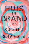 Kamila Shamsie - Huis in brand