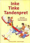 C. Fredriks 144191 - Inke Tinke tandenpret drie jaar; en voor het eerst naar de tandarts!