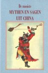  - De mooiste mythen en sagen uit China