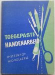 Steenhof H, Volkersz W G - Toegepaste handenarbeid Mogelijkheden voor het onderwijs kandidaten voor akte R en Kweekschool-Eindexamen