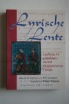 diversen - LYRISCHE LENTE  liederen en gedichten uit het Middeleeuwse Europa  vertaald door Willem Wilmink  gekozen en toegelicht door W.P.Gerritsen Met transscripties v.d. melodieen door C. Vellekoop
