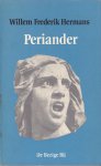 Hermans, Willem Frederik - Periander / Demokratia; Kreitton; Turannidos Hermans, Willem Frederik - Periander / Demokratia; Kreitton; Turannidos