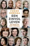 Fokke Obbema - Een zinvol leven De mens en zijn verhaal
