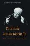 Jan Bank 82172, Emile Wennekes 82173 - De klank als handschrift Haitink en het Concertgebouworkest