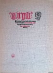 Gessler, Jan (inleiding) - Virgilius. Facsimile van de oudste druk van het Vlaamse volksboek ingeleid door Jan Gessler. Met kanttekeningen bij de illustratie van de Nederlandse uitgave door Fr. van den Wijngaert