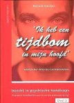 Siecker, Ronald . [ isbn 9789087170042 ] 4318 - 'Ik Heb een Tijdbom in Mijn Hoofd' . ( Werken met psychische gehandicapten . )  Inzicht in psychische handycaps .  Praktische handboeken voor de sociale werkvoorziening Deel 2 .