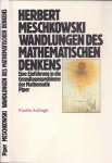 Meschkowski, Herbert - Wandlungen des Mathematischen Denkens: Eine Einführung in die Grundlagenprobvleme der Mathematik
