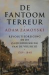 Adam Zamoyski 42242 - De Fantoomterreur revolutiedreiging en de onderdrukking van de vrijheid 1789-1848
