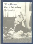 Hazeu, Wim - Gerrit Achterberg, een biografie.
