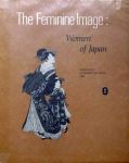 Howard A. & Sanna Saks Deutsch Link - The feminine Image;Women of Japan.
