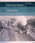Broek, J.M. ten & V.M. Lansink - Amsterdam - Utrecht: van Rhijnspoor tot Randstadspoor Broek, J.M. ten & V.M. Lansink - Amsterdam - Utrecht: van Rhijnspoor tot Randstadspoor