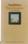 Saul Bellow Wim Gijsen - Naar Jeruzalem en terug : een persoonlijk reisverslag
