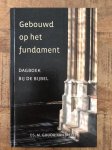 M. Goudriaan - Gebouwd op het fundament