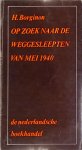 H. Borginon - Op zoek naar de weggesleepten van mei 1940 HB