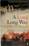 Sebastian Barry 39265 - A Long Long Way