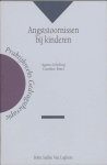 A. Scholing, C. Braet - Praktijkreeks gedragstherapie 15 -   Angststoornissen bij kinderen