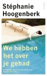 Stéphanie Hoogenberk - We hebben het over je gehad