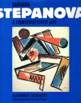 Lavrentiev, Alexander,  John E. Bowlt (redactie en inleiding) - Varvara Stepanova. A Construvtivist Life