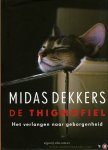 DEKKERS, Midas - De thigmofiel. Het verlangen naar geborgenheid