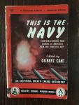Cant, Gilbert - This is the Navy An anthology  Infantry Journal -  Penguin Special S277