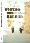 Barghoeti, Moeried   .. Vertaald uit het Arabisch door Djuke Poppinga en Richard van Leeuwen  ..  Omslagontwerp Marjo Starink  Foto omslag Penny Tweedie - Weerzien met Ramallah