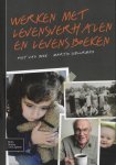 Flory A. van Beek, M. Schuurman - Werken met levensverhalen en levensboeken