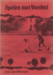 Melchers, Jan - Spelen met voetbal
