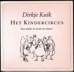 Kuik, Dirkje tekst en zw/w illustraties - Het kindercircus / Een studie in zwart en mauve