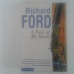 Ford, Richard - A Piece of my Heart