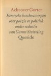 Gorter - Stuiveling, Garmt (ed.). - Acht over Gorter. Een reeks beschouwingen over poëzie en politiek.