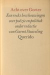Gorter - Stuiveling, Garmt (ed.). - Acht over Gorter. Een reeks beschouwingen over poëzie en politiek.