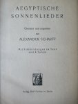 Scharff, Alexander - Aegyptische Sonnenlieder Kunst und Altertum alte Kulturen im lichte neuer Forschung Band IV
