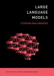 Stephan Raaijmakers - (1) Large Language Models